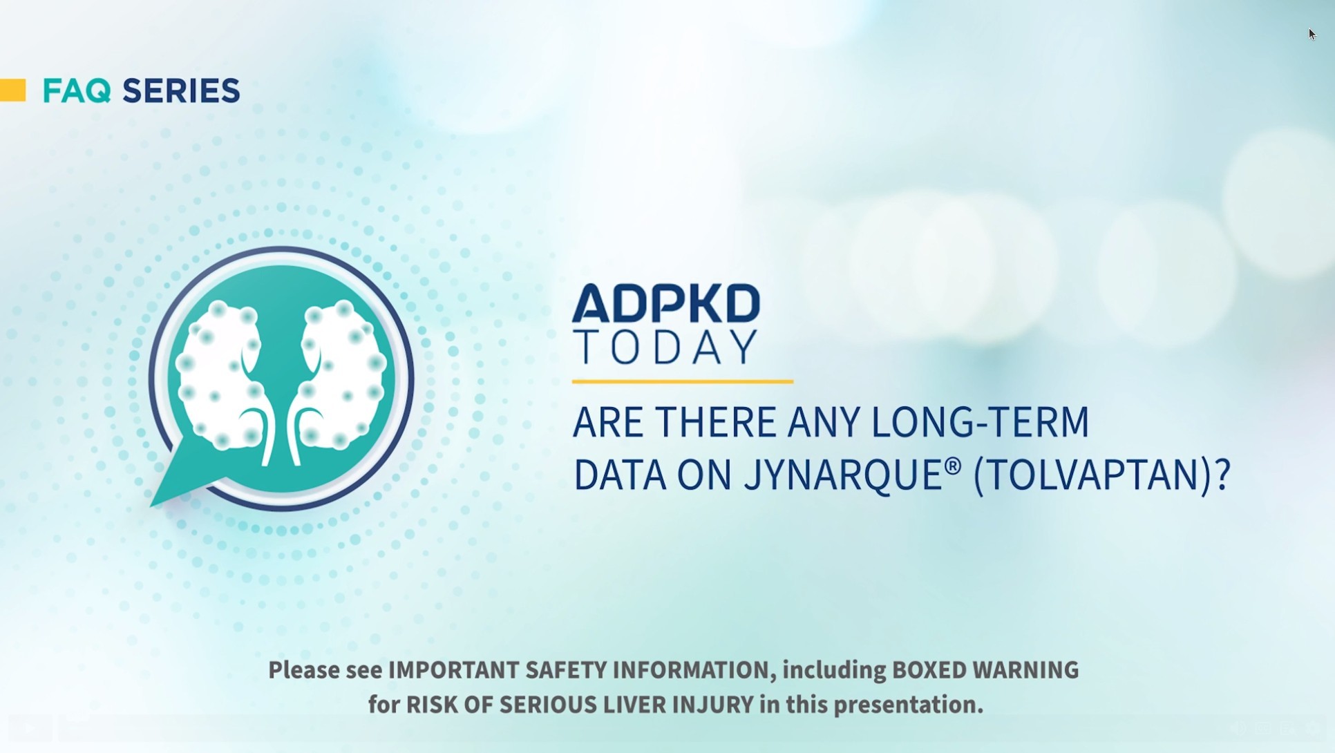 Are there any long-term data on JYNARQUE (tolvaptan)?, Video